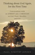 Thinking about God Again, for the First Time