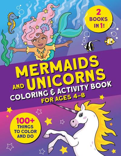 Mermaids and Unicorns Coloring & Activity Book