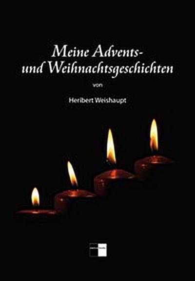 Meine Advents- und Weihnachtsgeschichten