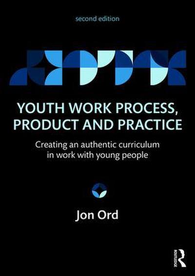 Youth Work Process, Product and Practice