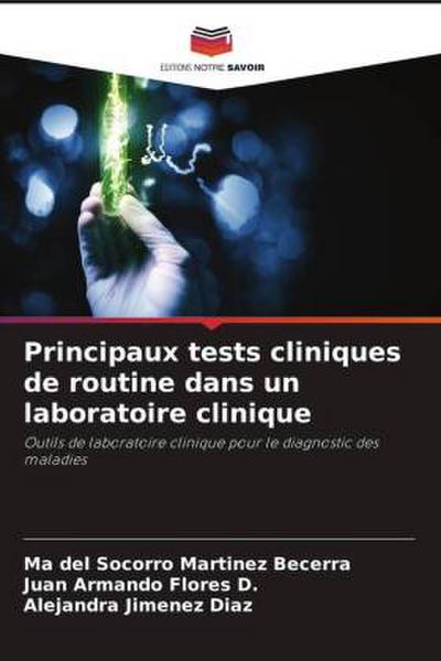 Principaux tests cliniques de routine dans un laboratoire clinique