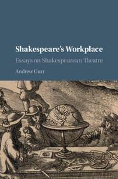 Shakespeare’s Workplace