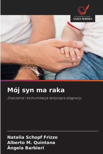 Mój syn ma raka