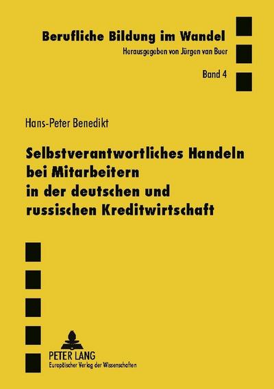Selbstverantwortliches Handeln bei Mitarbeitern in der deutschen und russischen Kreditwirtschaft