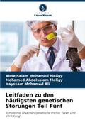 Leitfaden zu den häufigsten genetischen Störungen Teil Fünf