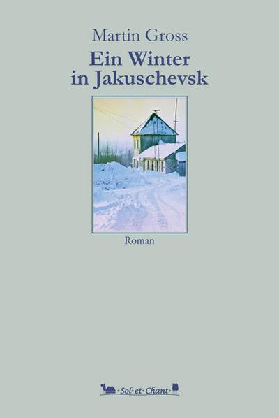 Ein Winter in Jakuschevsk
