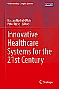 Innovative Healthcare Systems for the 21st Century