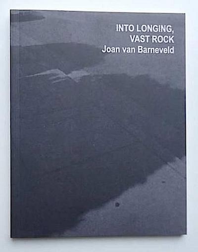 Joan Van Barneveld: Into Longing, Vast Rock