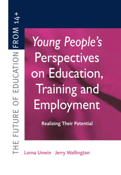Young People’s Perspectives on Education, Training and Employment