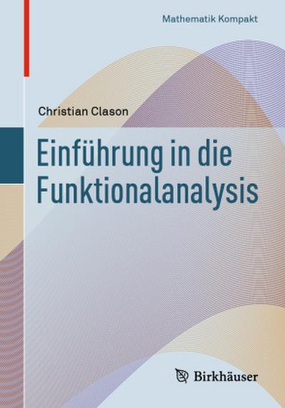 Einführung in die Funktionalanalysis; .