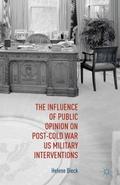The Influence of Public Opinion on Post-Cold War U