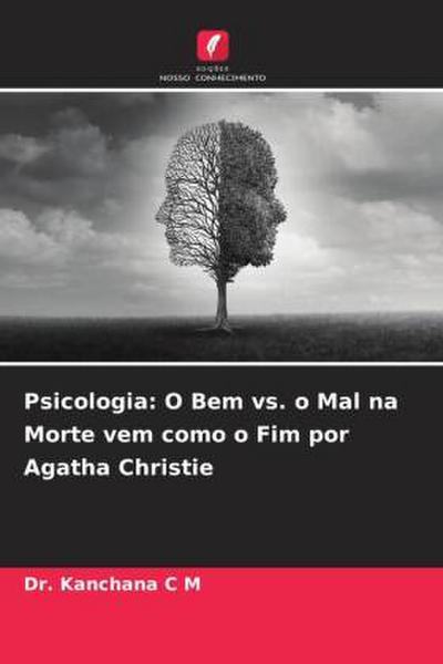 Psicologia: O Bem vs. o Mal na Morte vem como o Fim por Agatha Christie
