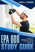 EPA 608 Study Guide Complete Exam Preparation and Review for HVAC Technicians, Including Practice Questions and Essential Tips