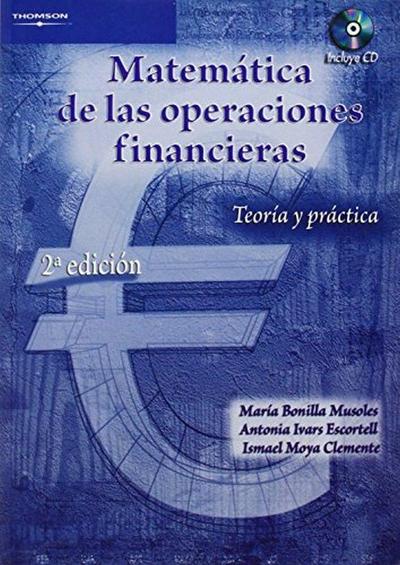 Matemática de las operaciones financieras : teoría y práctica