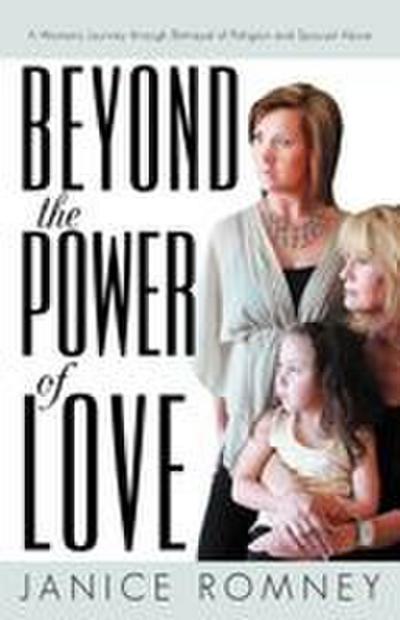 Beyond the Power of Love