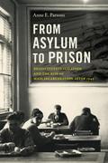From Asylum to Prison