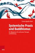 Systemische Praxis und Buddhismus