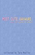 Meet. Cute. Awkward.