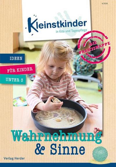 Die Praxismappe: Wahrnehmung und Sinne