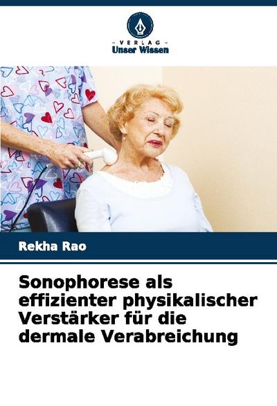 Sonophorese als effizienter physikalischer Verstärker für die dermale Verabreichung