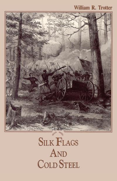 Silk Flags and Cold Steel