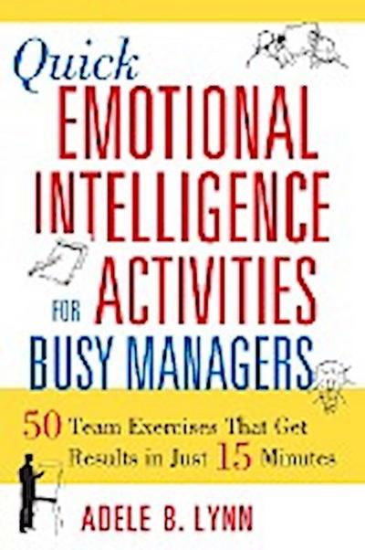 Quick Emotional Intelligence Activities for Busy Managers
