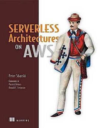 Serverless Architectures on AWS