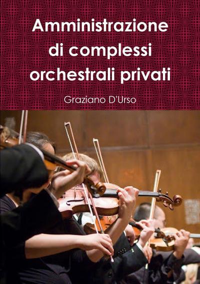Amministrazione di complessi orchestrali privati