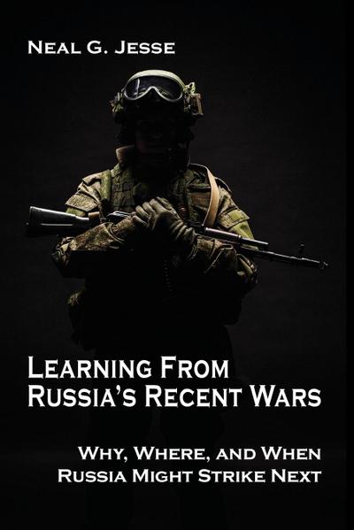 Learning From Russia’s Recent Wars