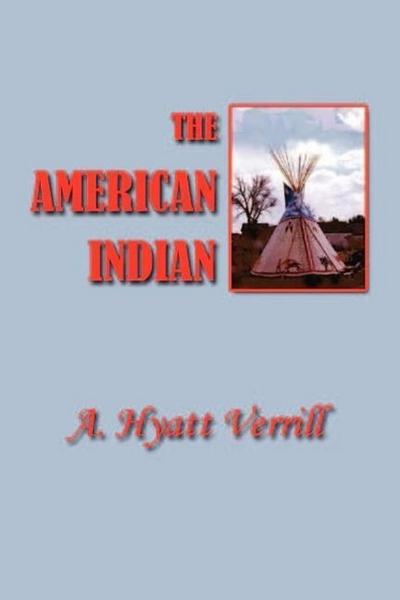 The American Indian: North, South and Central America