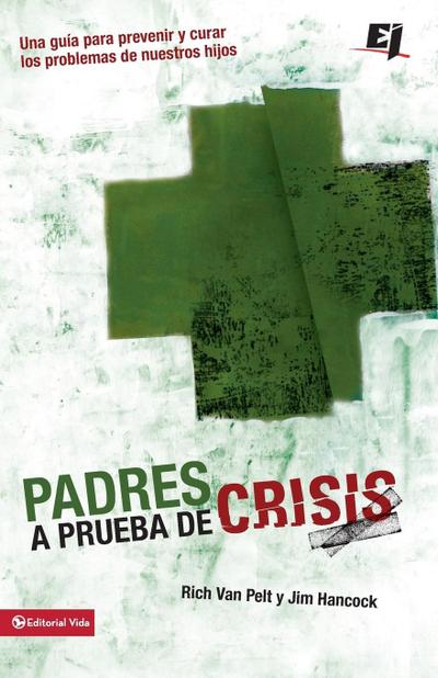 Padres a prueba de crisis