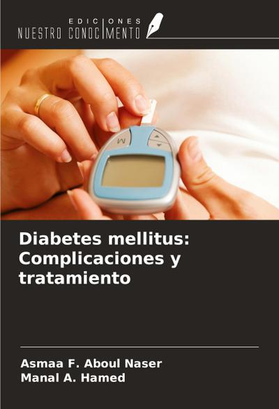Diabetes mellitus: Complicaciones y tratamiento