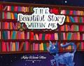The Beautiful Story Within Me