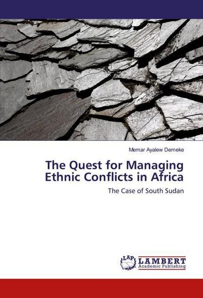 The Quest for Managing Ethnic Conflicts in Africa