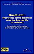 Ouest-Est : dynamiques centre-périphérie entre les deux moitiés du continent