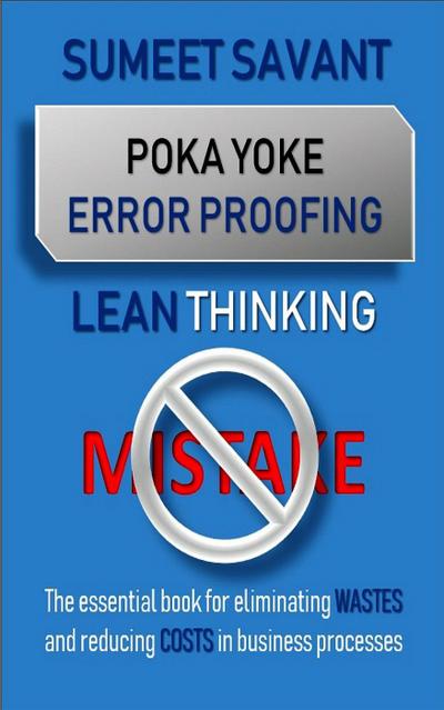 Poka Yoke Error Proofing (Lean Thinking, #5)