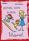 Kritzel dich durch, Mama!