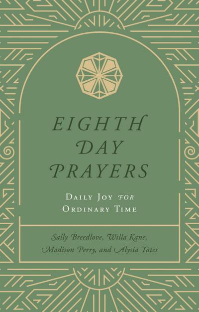Eighth Day Prayers (Volume 3)