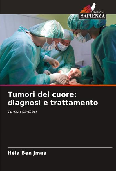 Tumori del cuore: diagnosi e trattamento