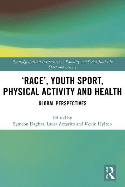 ’Race’, Youth Sport, Physical Activity and Health