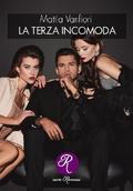 La terza incomoda