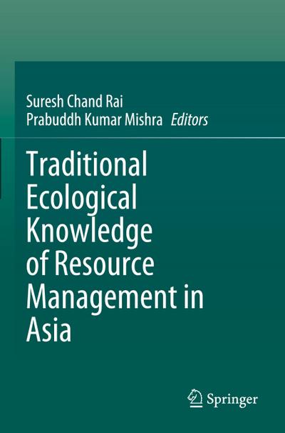 Traditional Ecological Knowledge of Resource Management in Asia