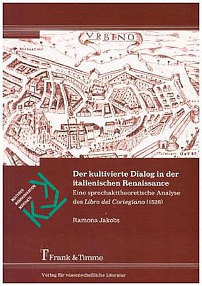 Der kultivierte Dialog in der italienischen Renaissance