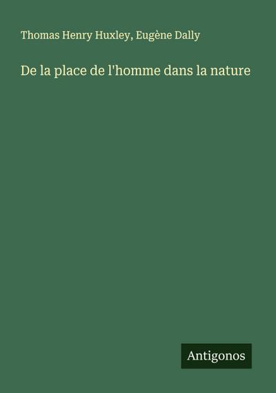 De la place de l’homme dans la nature