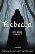 Rebecca - Das Böse erwacht