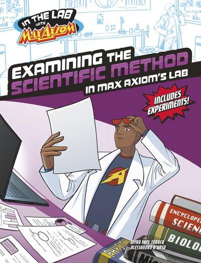 Examining the Scientific Method in Max Axiom’s Lab