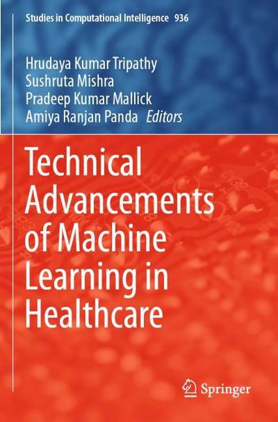 Technical Advancements of Machine Learning in Healthcare