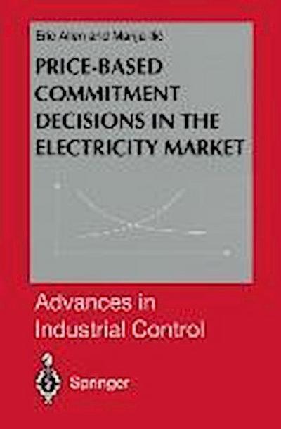 Price-Based Commitment Decisions in the Electricity Market
