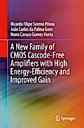 A New Family of CMOS Cascode-Free Amplifiers with High Energy-Efficiency and Improved Gain