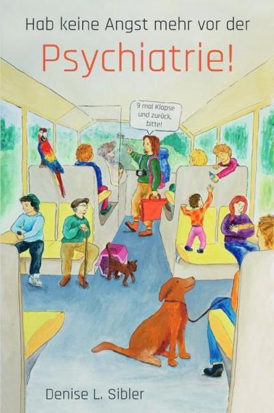 Hab keine Angst mehr vor der Psychiatrie